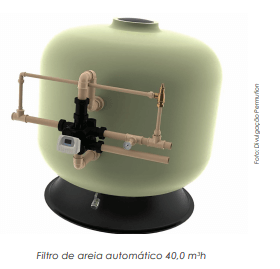 Filtros de areia com modelos mais sofisticados e otimizados pela Era Digital